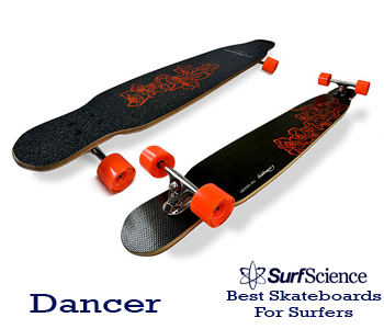 dancer skateboard for surfers